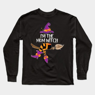 Im He Mom Witch  Halloween Matching Group Costume Long Sleeve T-Shirt